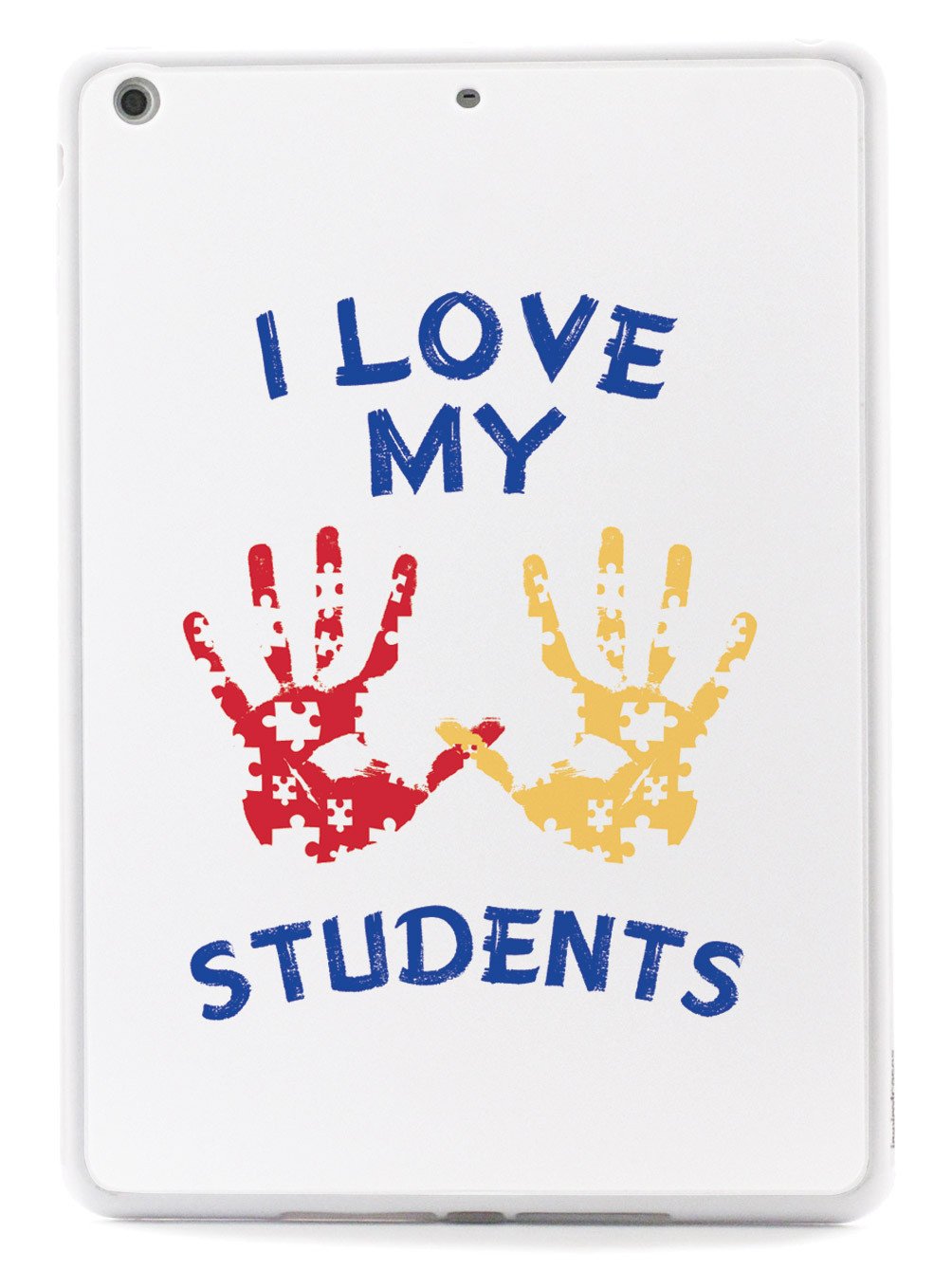 I Love My Students - Teacher Case