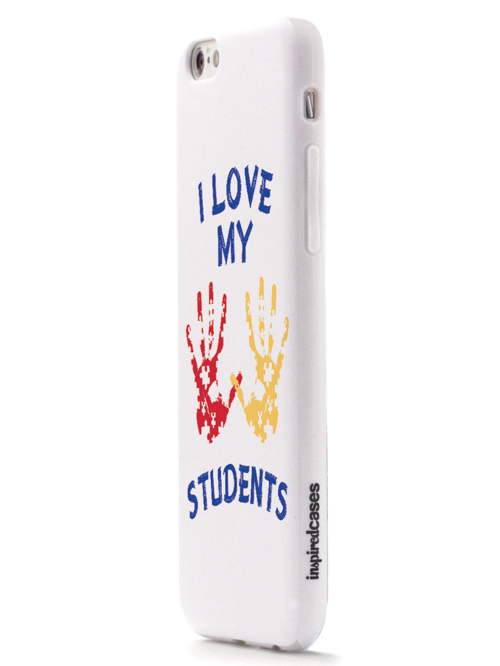 I Love My Students - Teacher Case