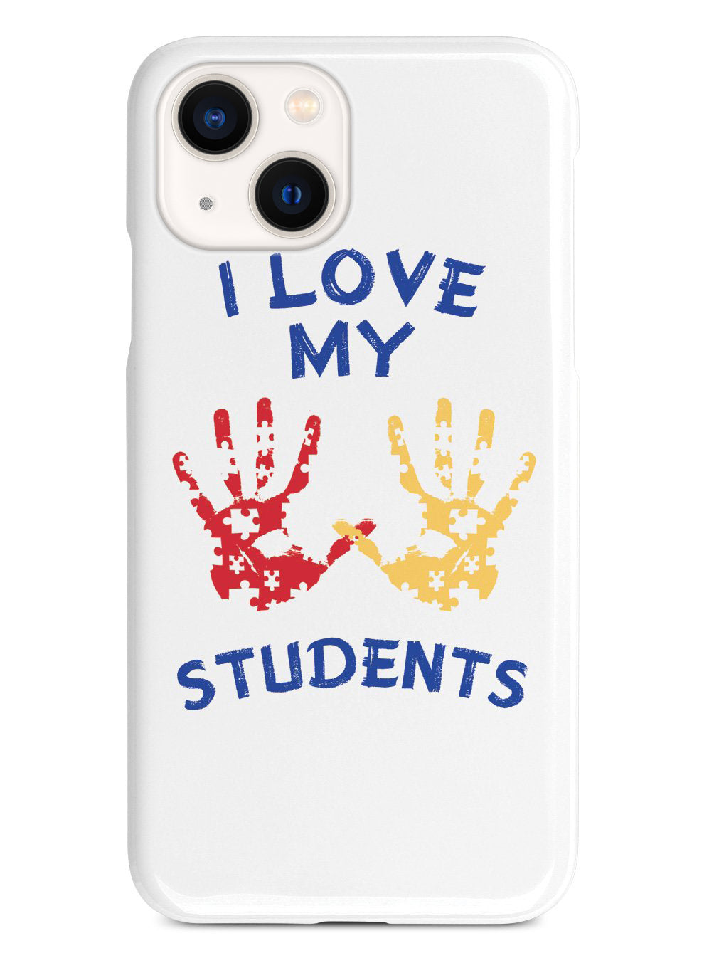 I Love My Students - Teacher Case