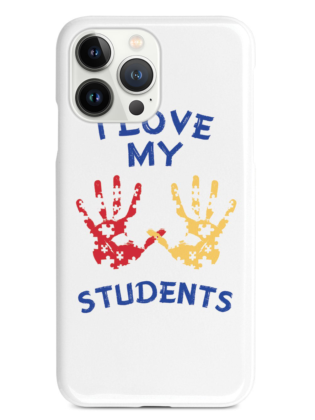 I Love My Students - Teacher Case