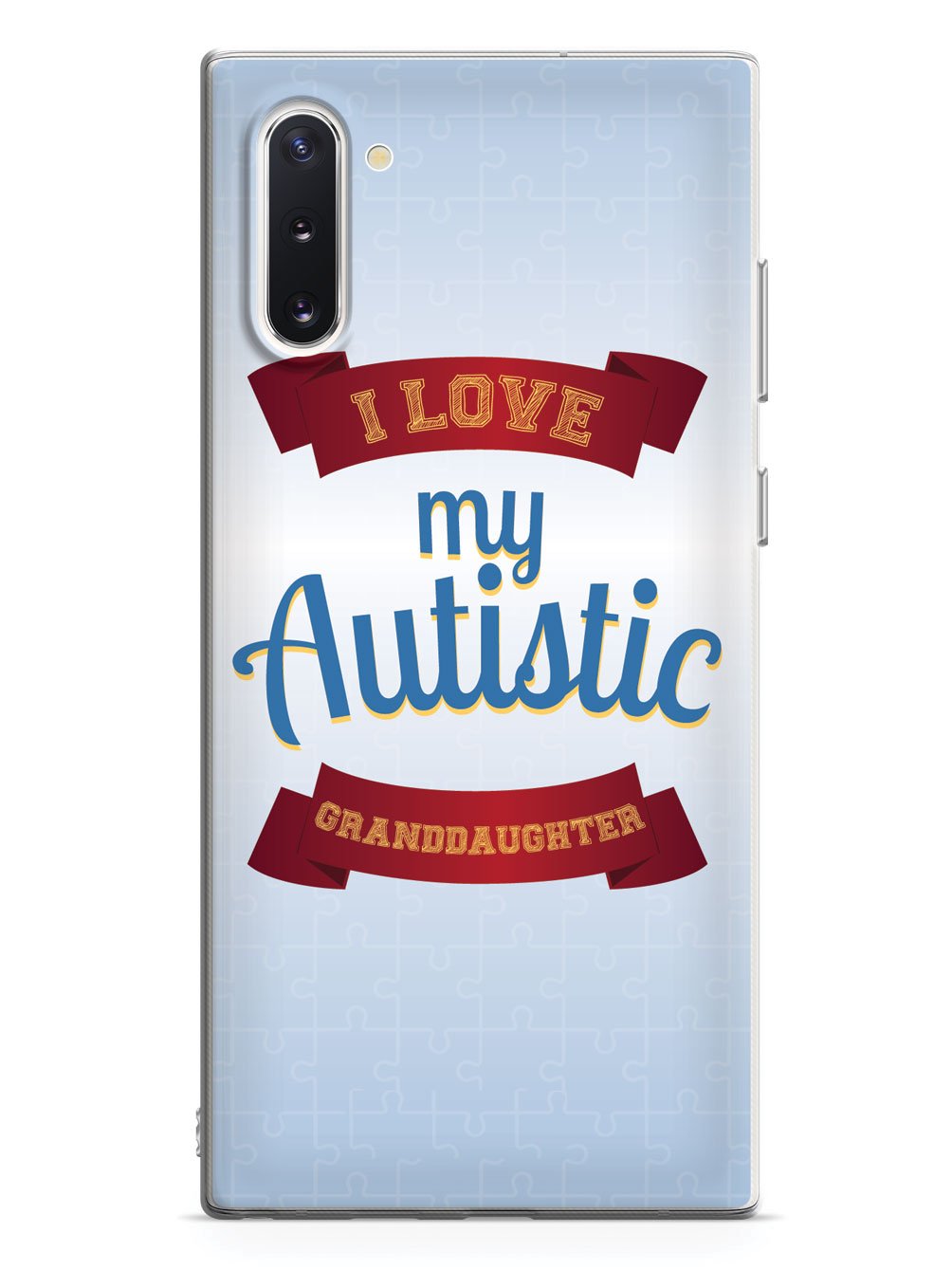 I Love My Autistic Granddaughter - Autism Awareness Case