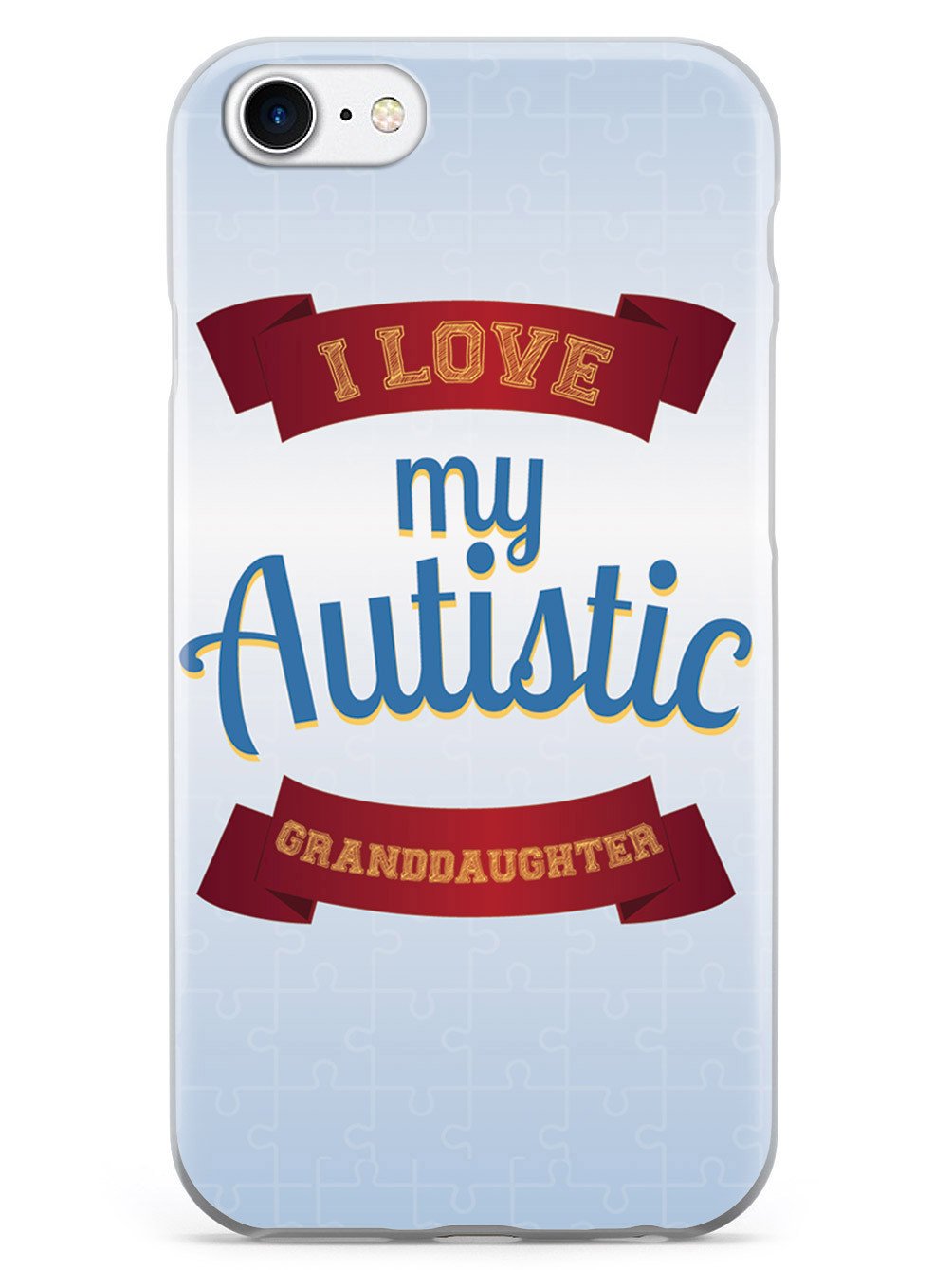 I Love My Autistic Granddaughter - Autism Awareness Case