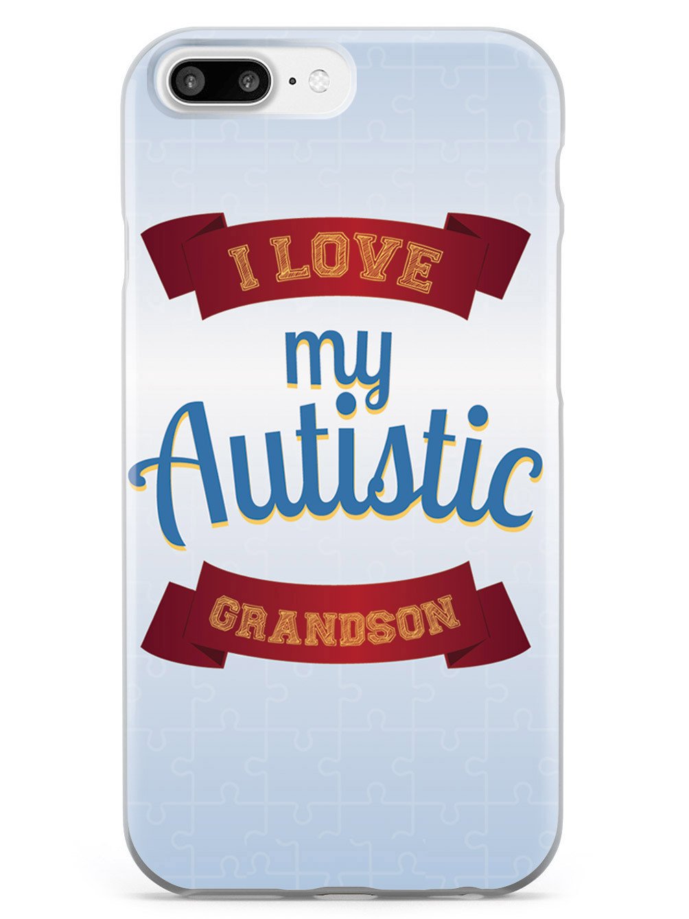 I Love my Autistic Grandson - Autism Awareness Case