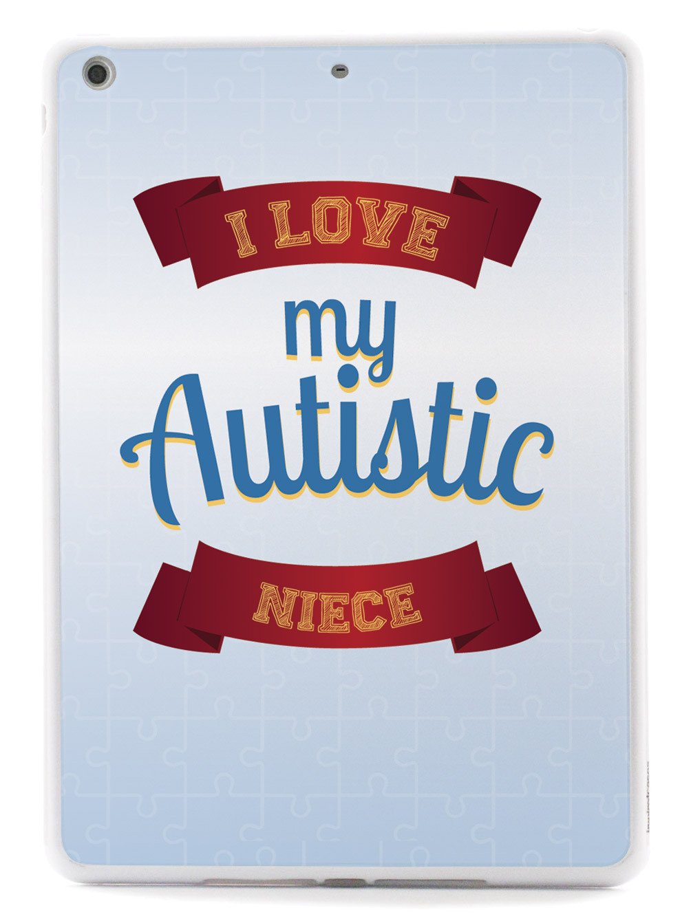 I Love my Autistic Niece - Autism Awareness Case