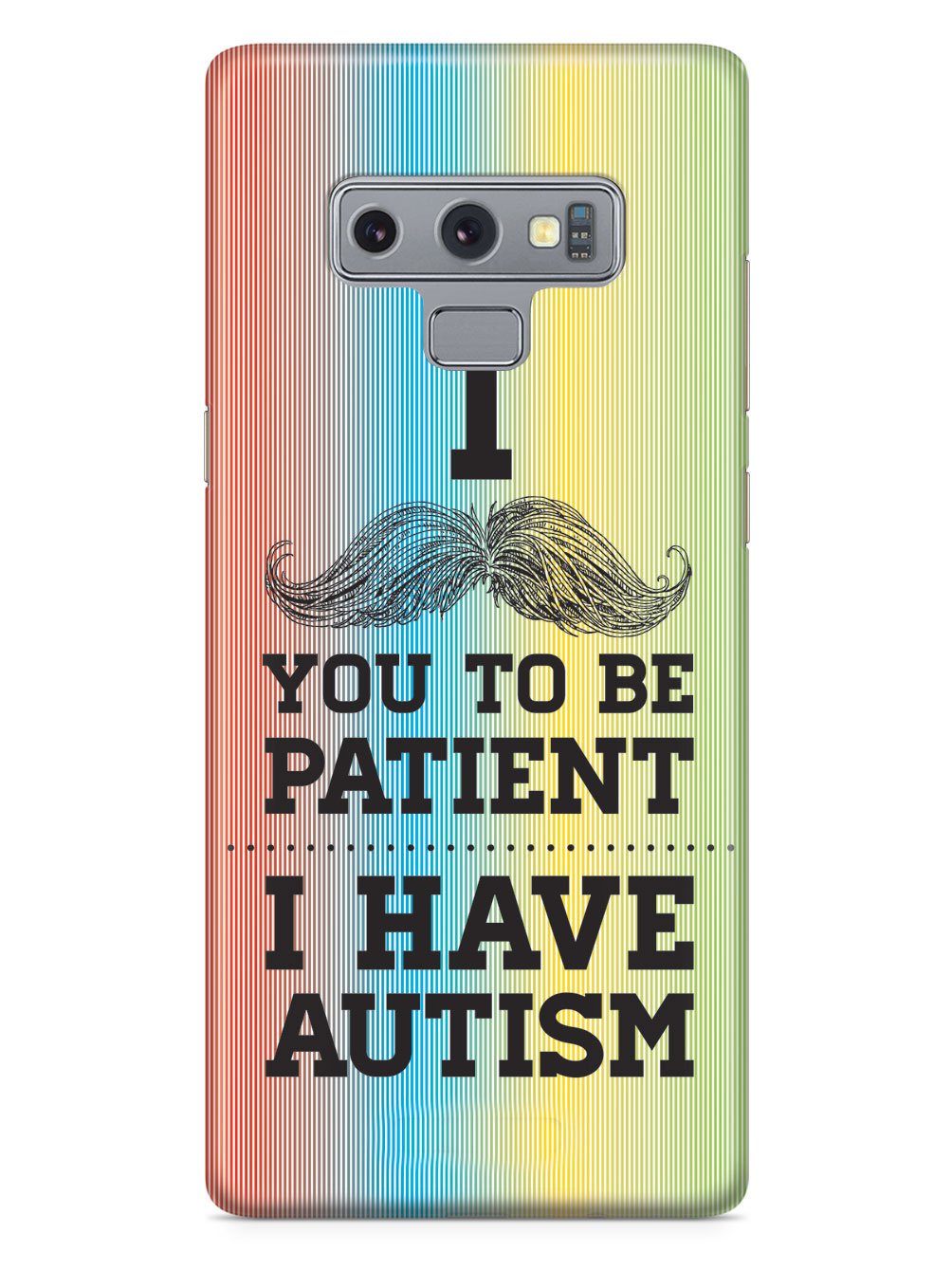 Mustache You to be Patient - I have Autism Case
