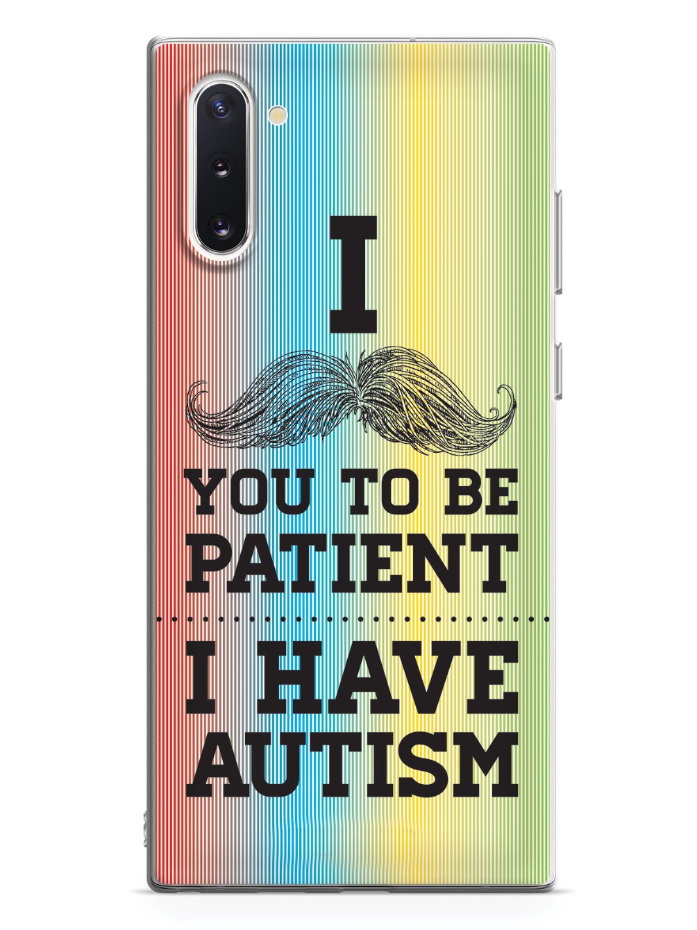 Mustache You to be Patient - I have Autism Case