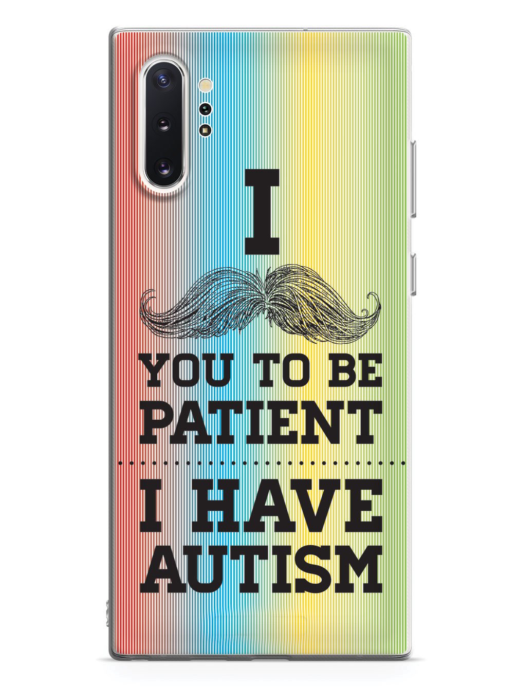 Mustache You to be Patient - I have Autism Case