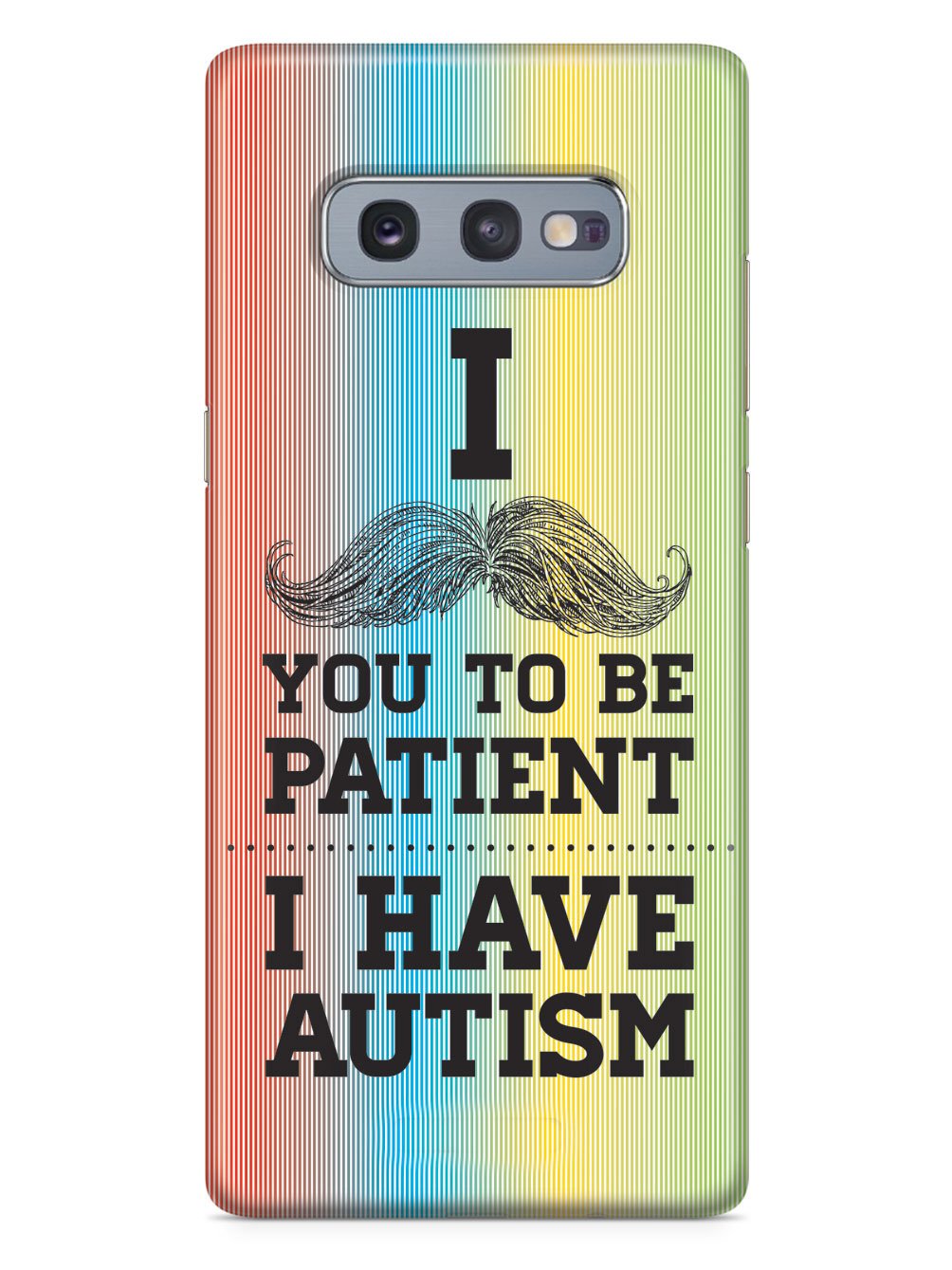 Mustache You to be Patient - I have Autism Case
