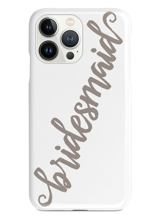Bridesmaid - Brown Neutral Case