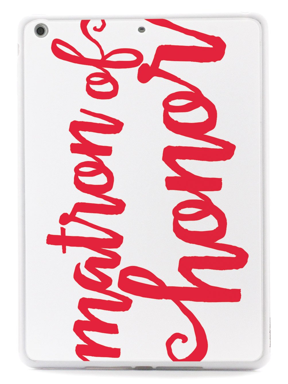 Matron of Honor - Red Case