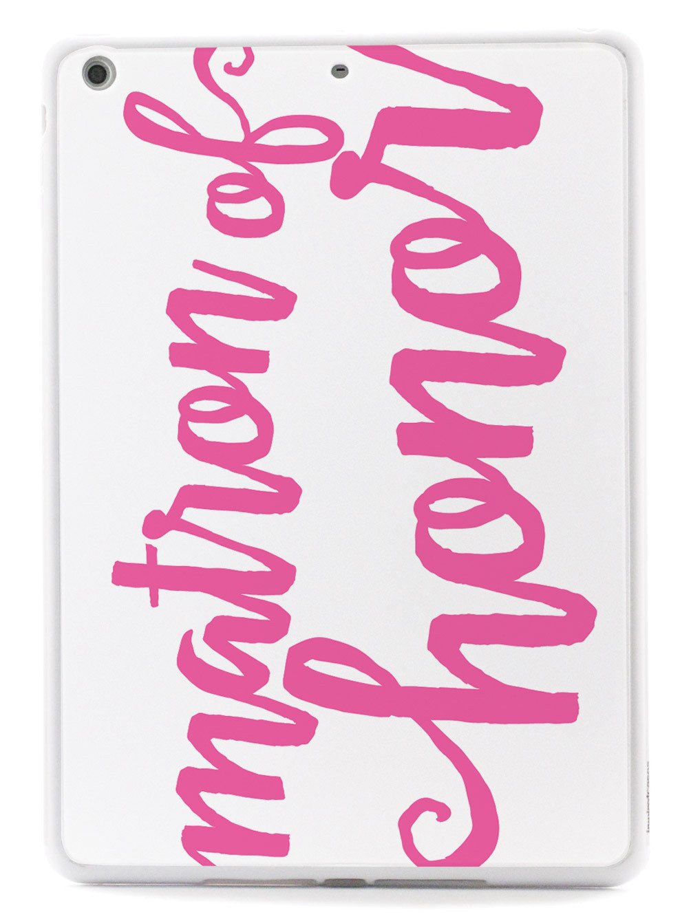 Matron of Honor - Pink Case