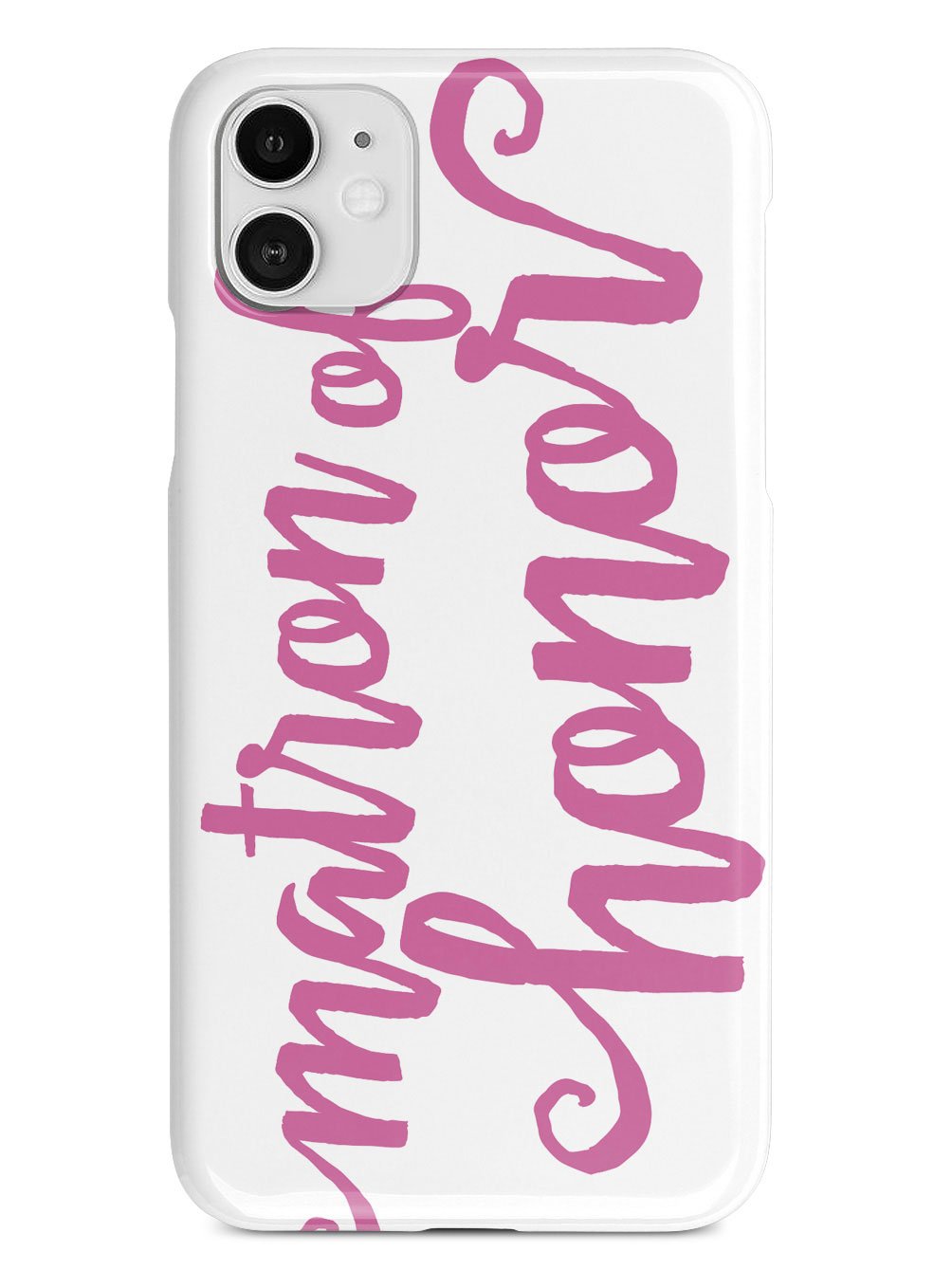 Matron of Honor - Pink Case