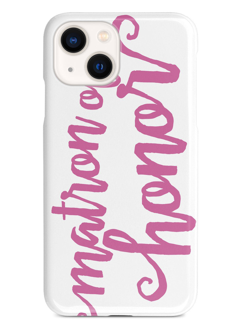 Matron of Honor - Pink Case