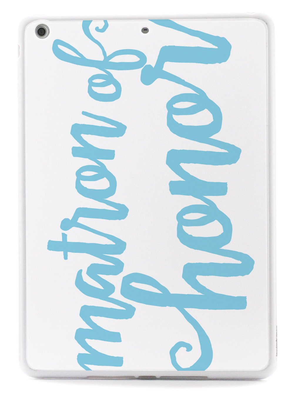 Matron of Honor - Light Blue Case