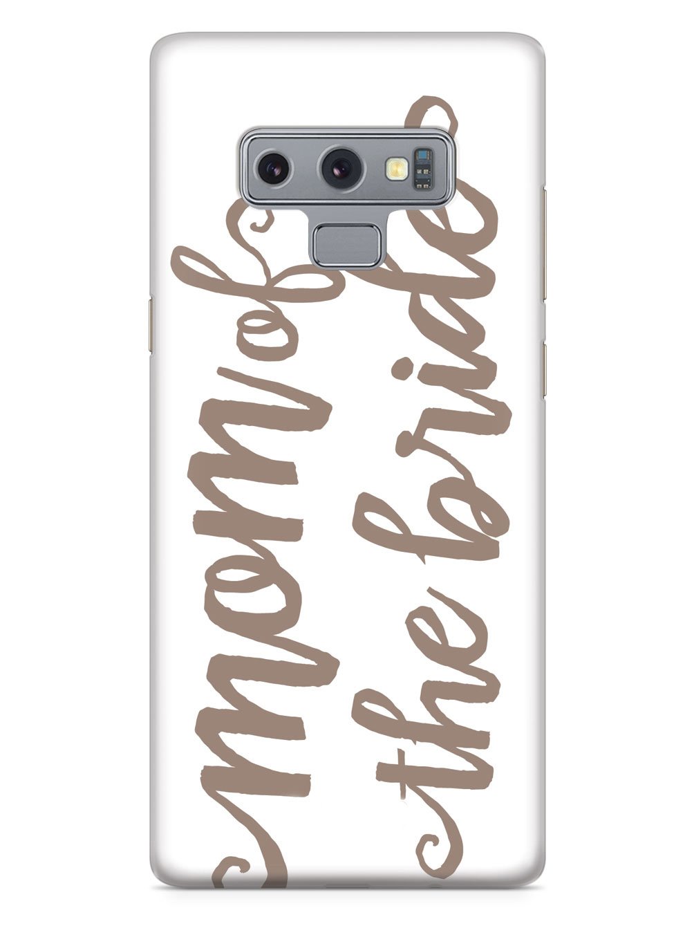 Mom of the Bride - Brown Neutral Case