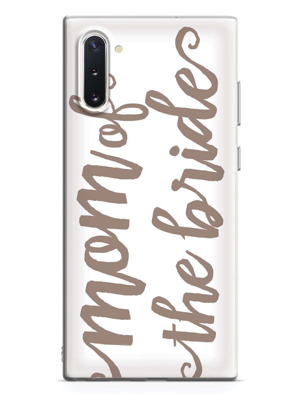 Mom of the Bride - Brown Neutral Case