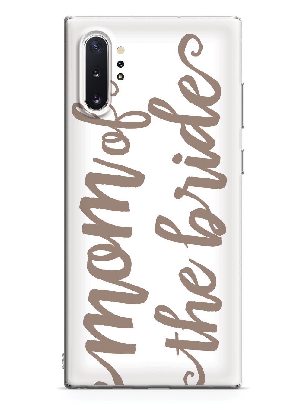 Mom of the Bride - Brown Neutral Case
