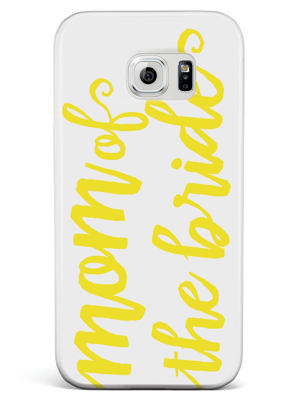 Mom of the Bride - Yellow Case