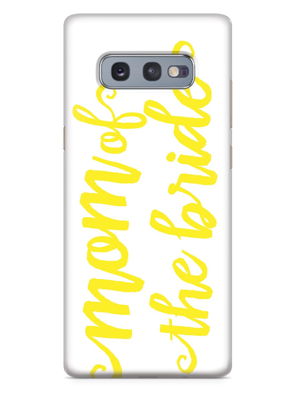 Mom of the Bride - Yellow Case