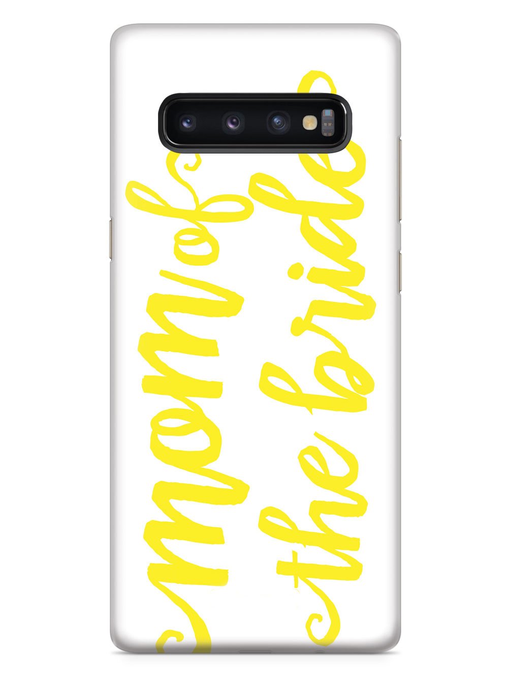 Mom of the Bride - Yellow Case