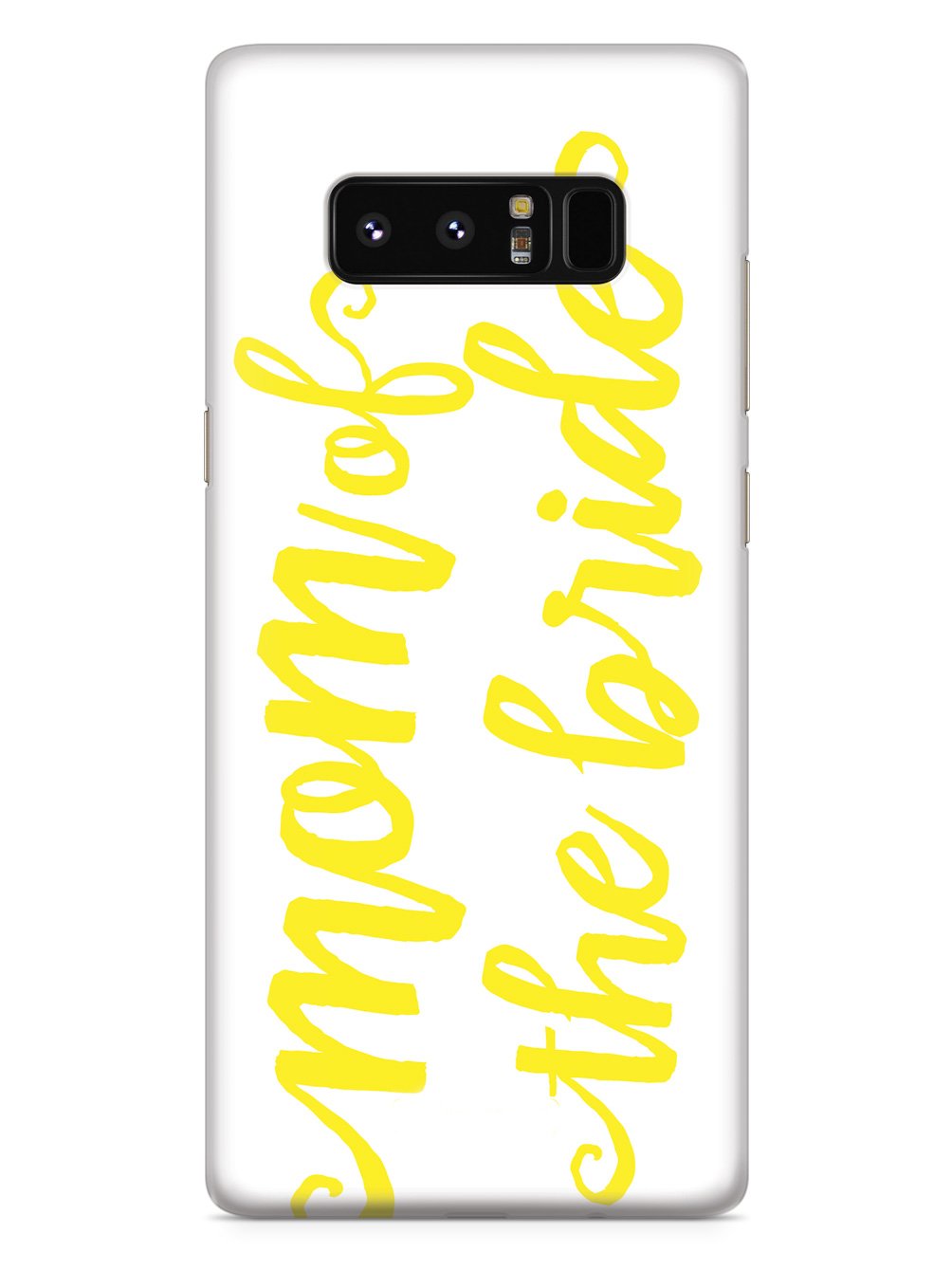 Mom of the Bride - Yellow Case