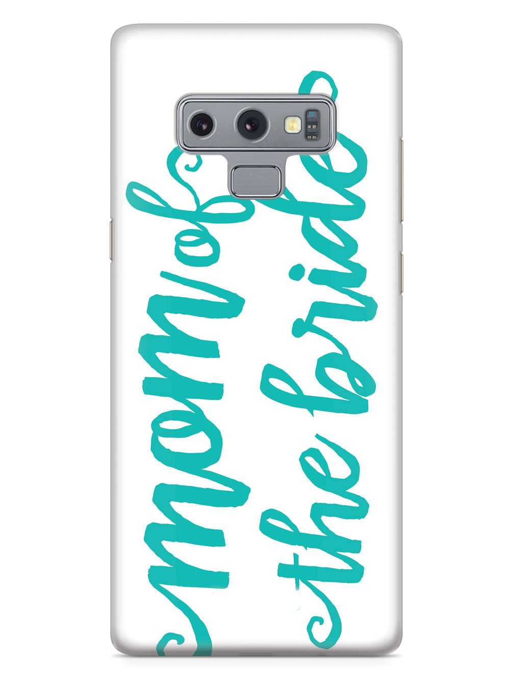 Mom of the Bride - Teal Case