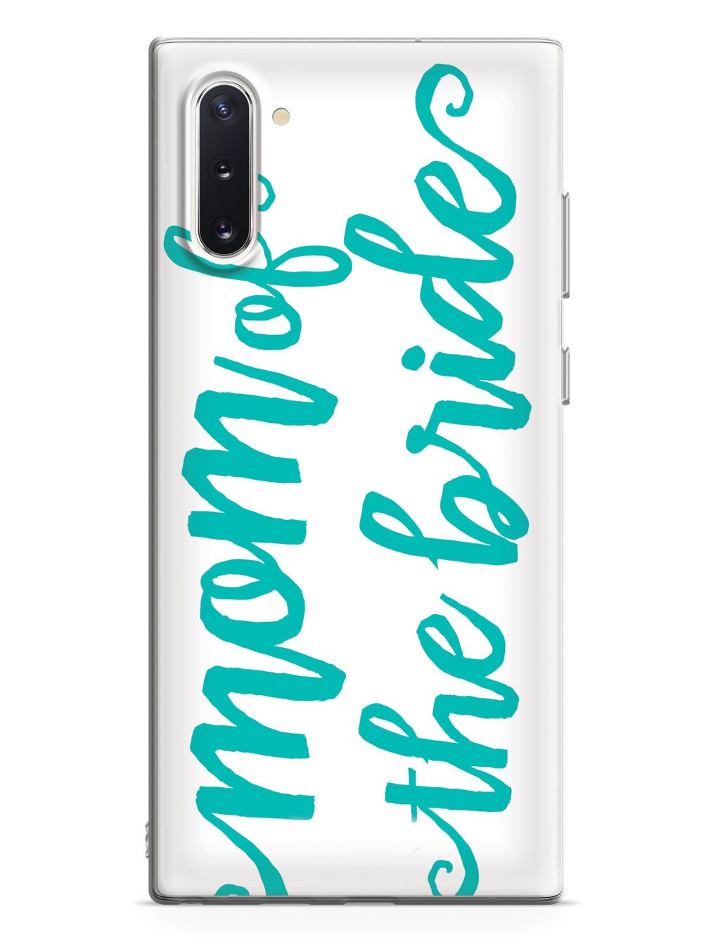 Mom of the Bride - Teal Case