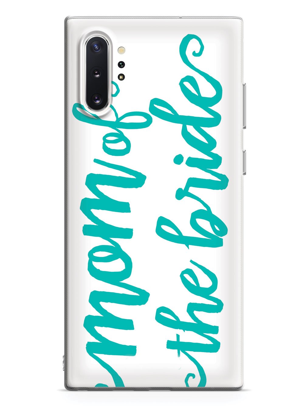 Mom of the Bride - Teal Case