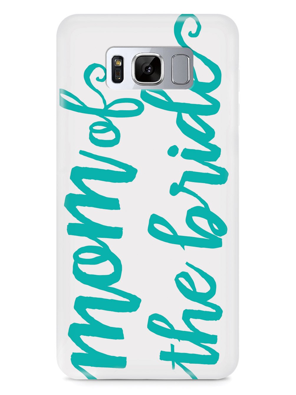 Mom of the Bride - Teal Case