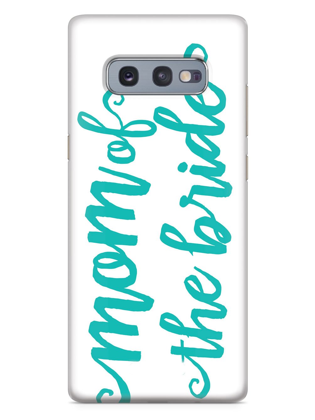 Mom of the Bride - Teal Case