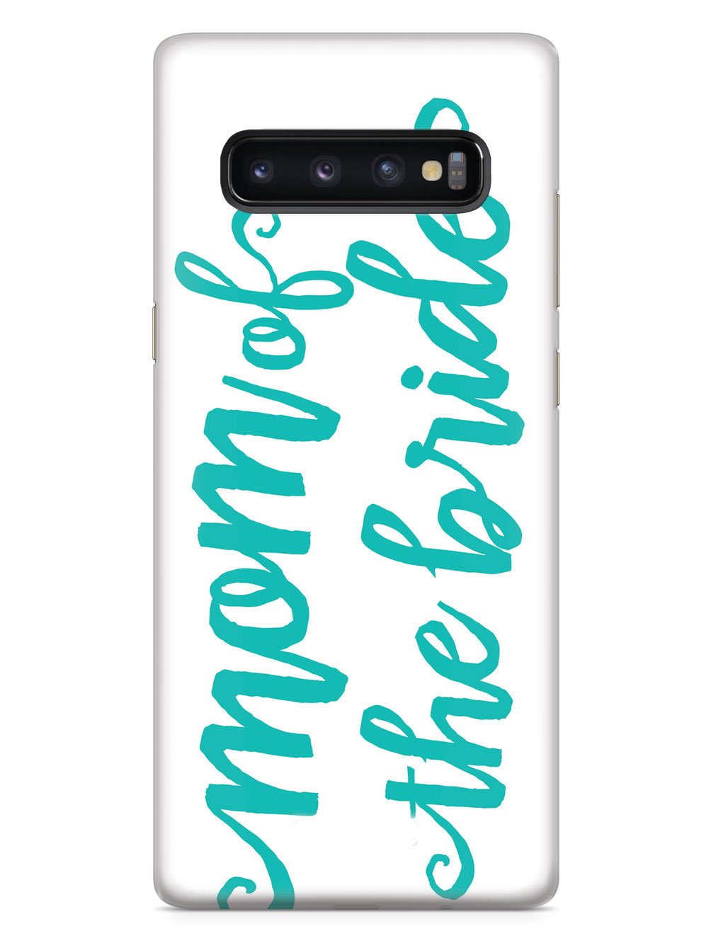 Mom of the Bride - Teal Case
