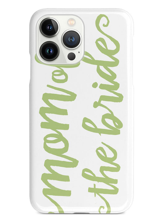 Mom of the Bride - Sage Green Case
