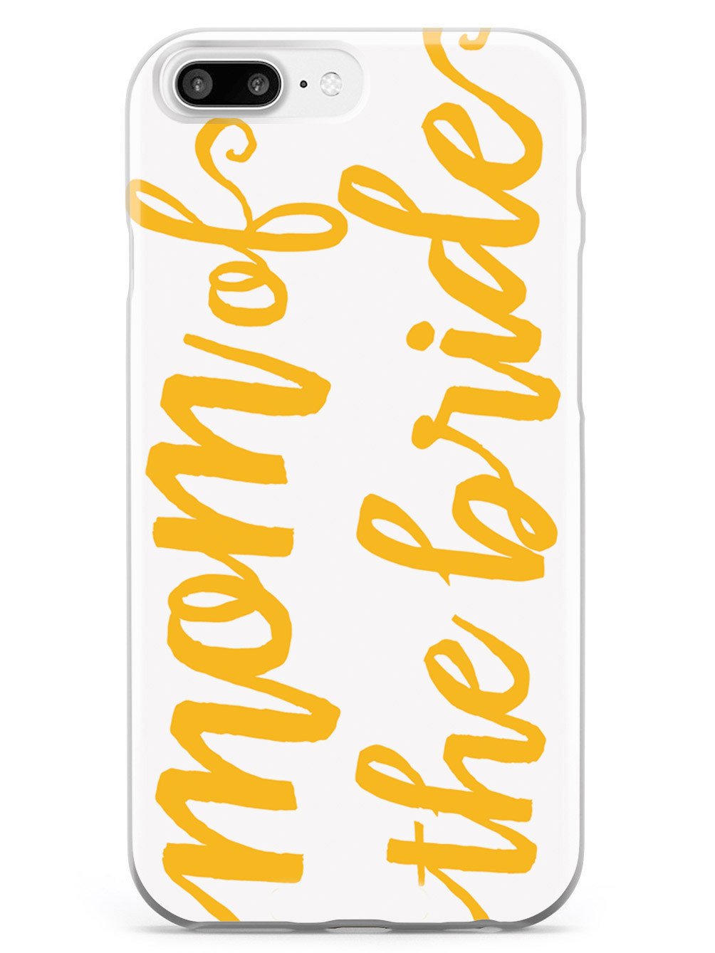 Mom of the Bride - Marigold Case