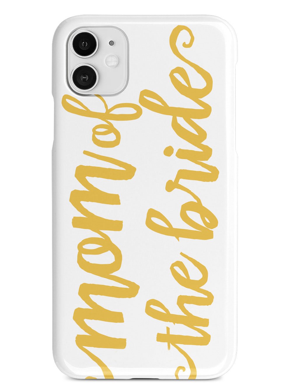 Mom of the Bride - Marigold Case