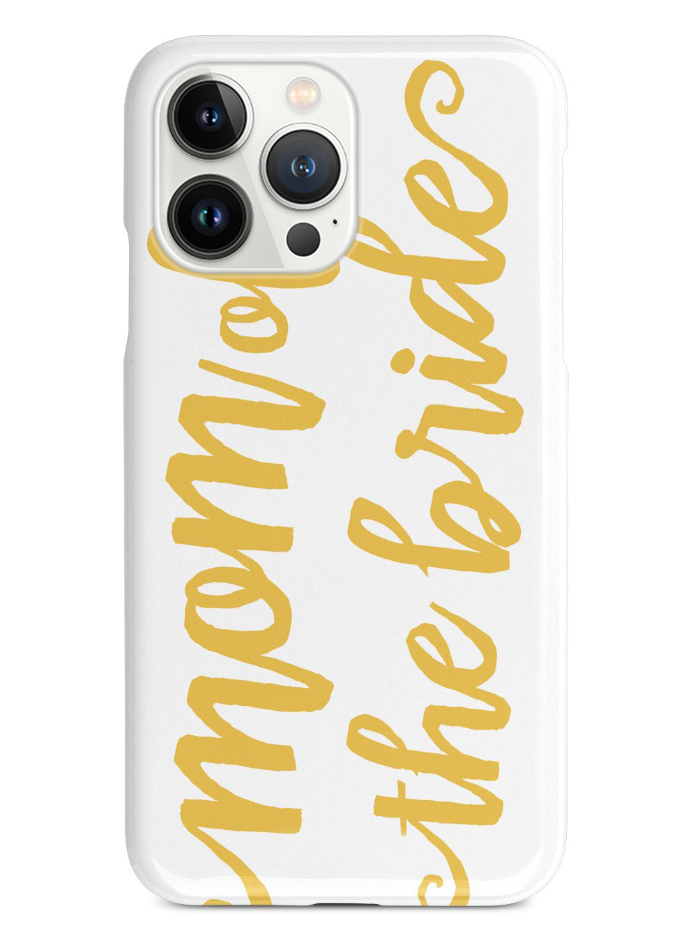 Mom of the Bride - Marigold Case