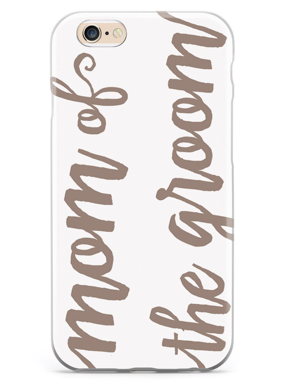 Mom of the Groom - Brown Neutral Case