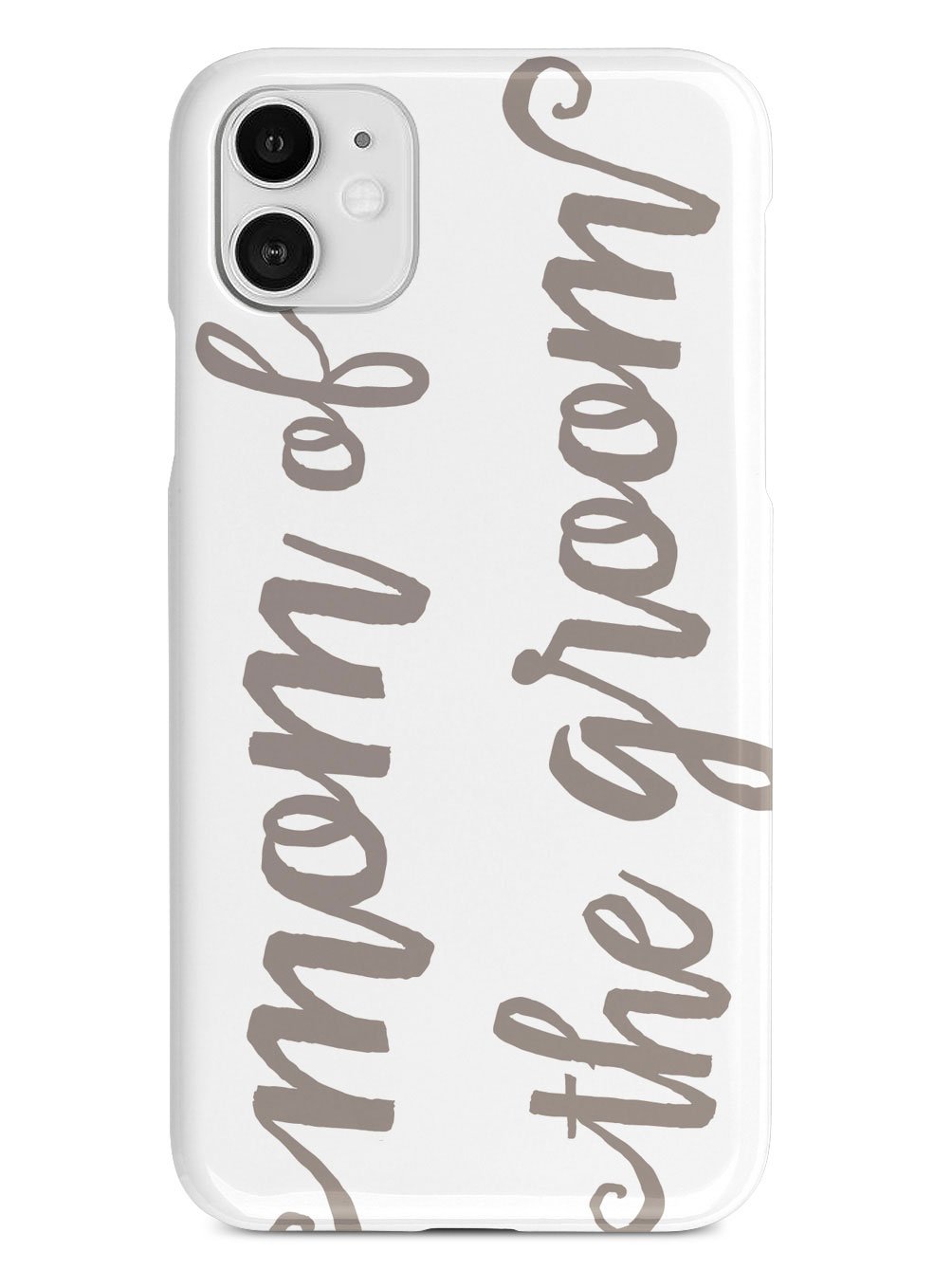 Mom of the Groom - Brown Neutral Case