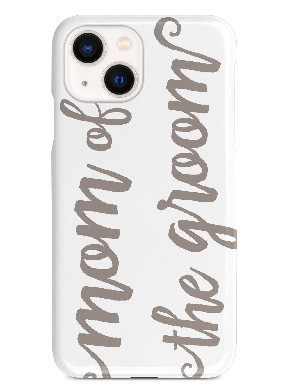 Mom of the Groom - Brown Neutral Case