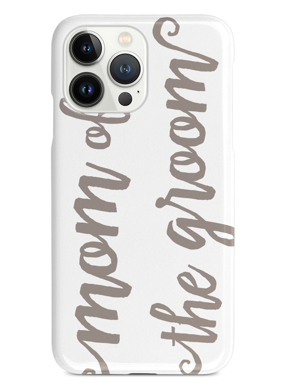Mom of the Groom - Brown Neutral Case