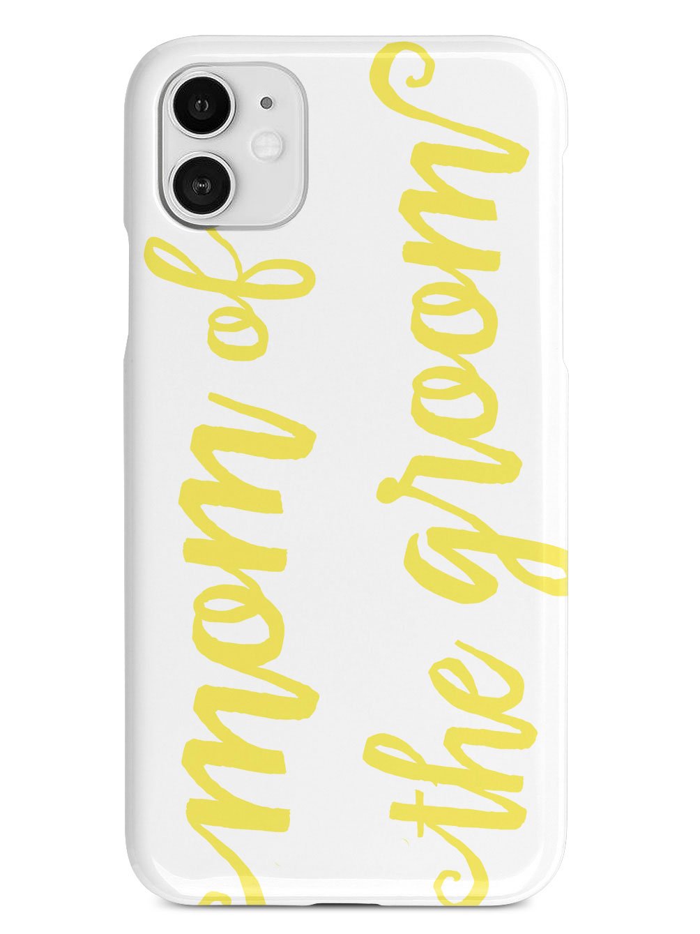 Mom of the Groom - Yellow Case