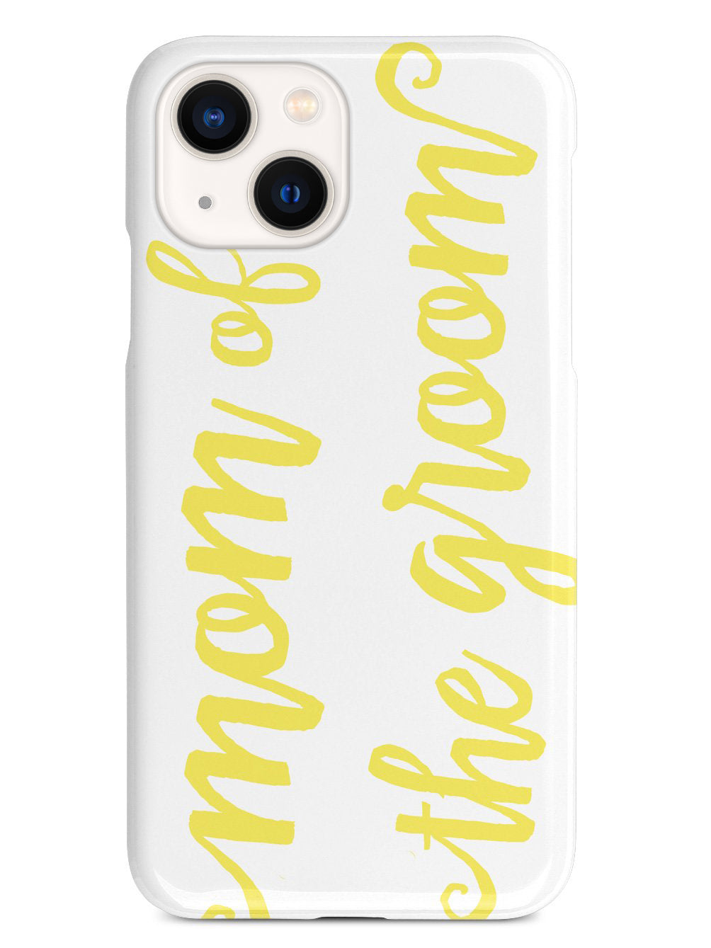 Mom of the Groom - Yellow Case