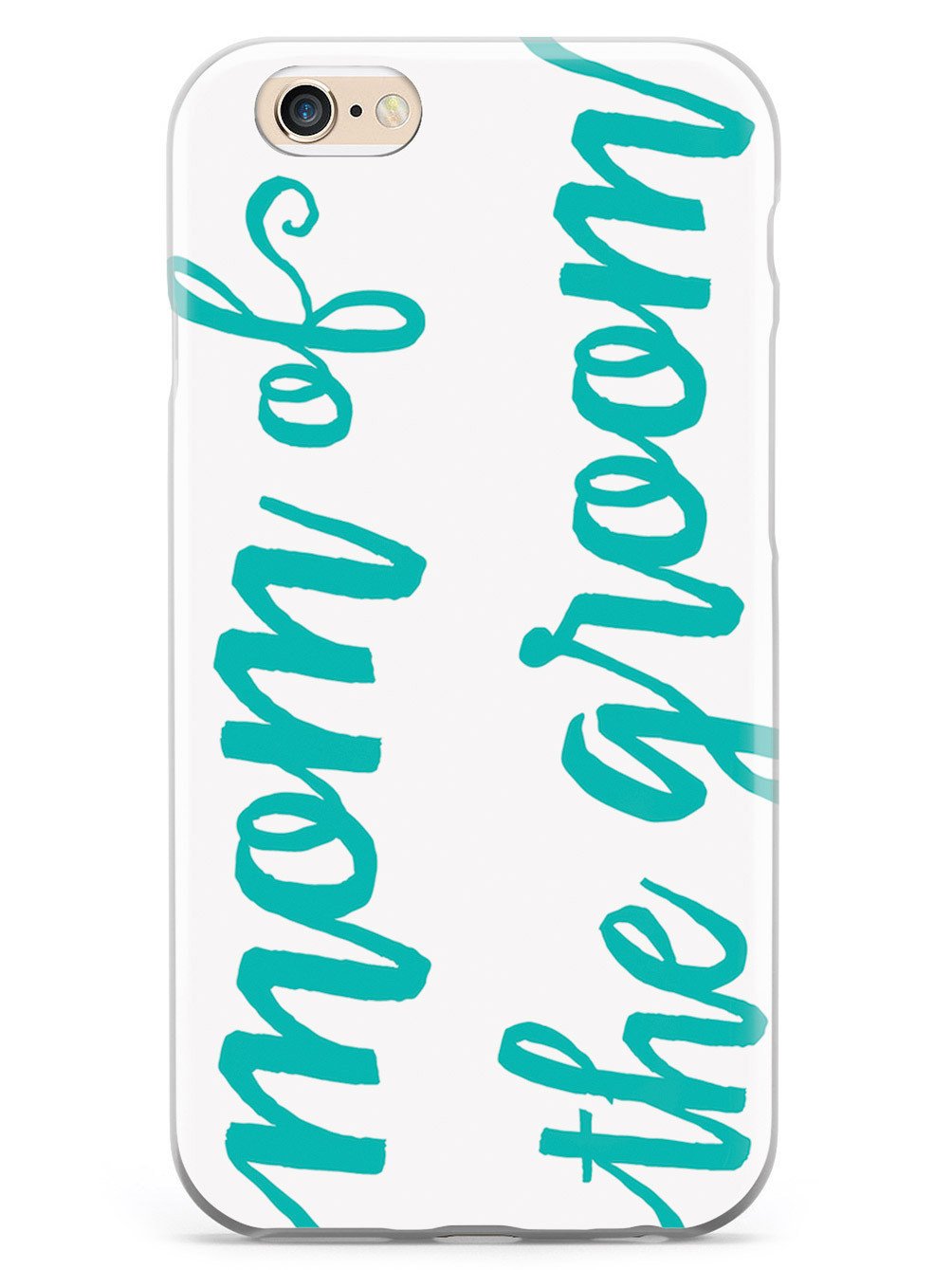 Mom of the Groom - Teal Case