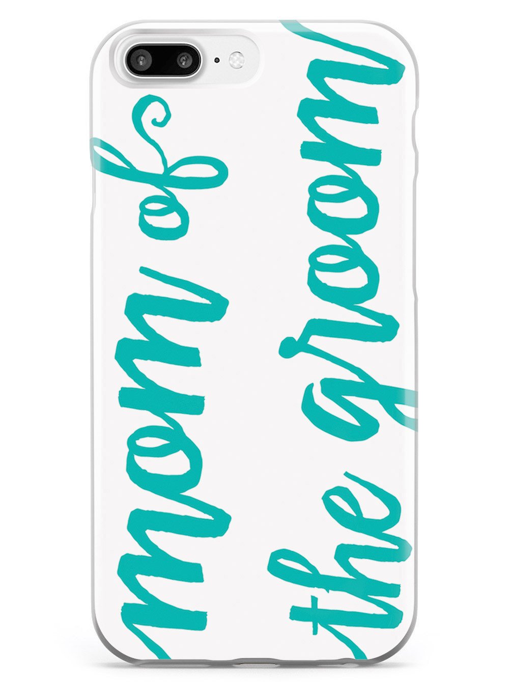 Mom of the Groom - Teal Case