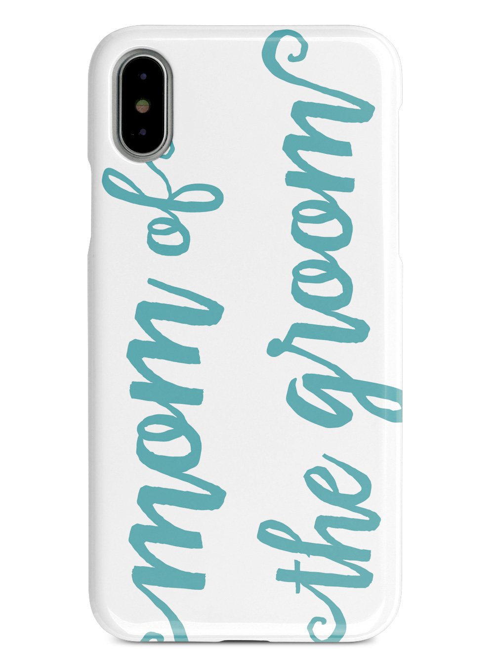 Mom of the Groom - Teal Case