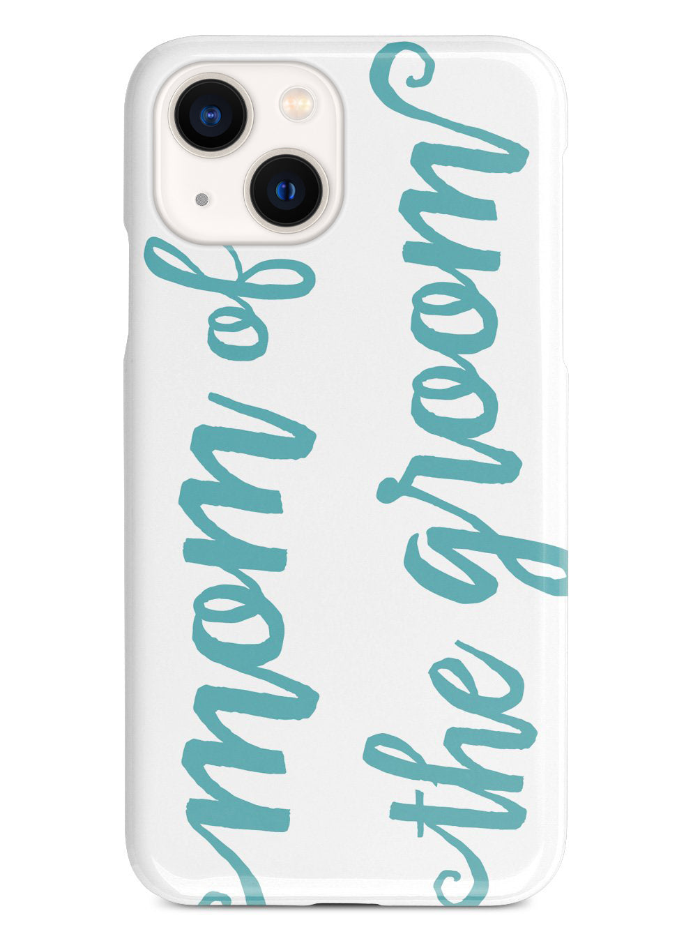 Mom of the Groom - Teal Case