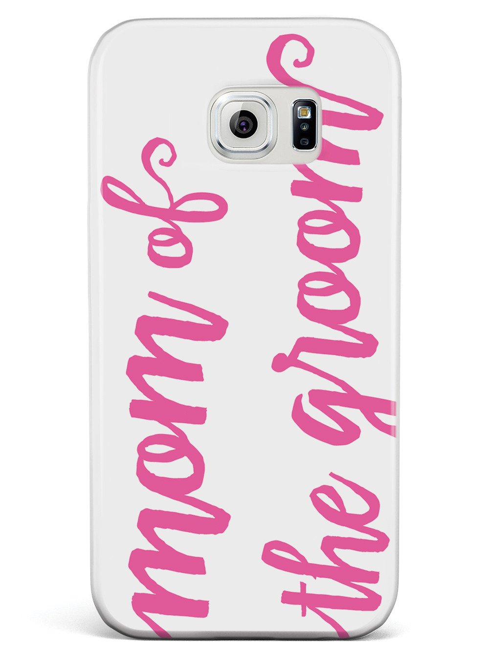 Mom of the Groom - Pink Case
