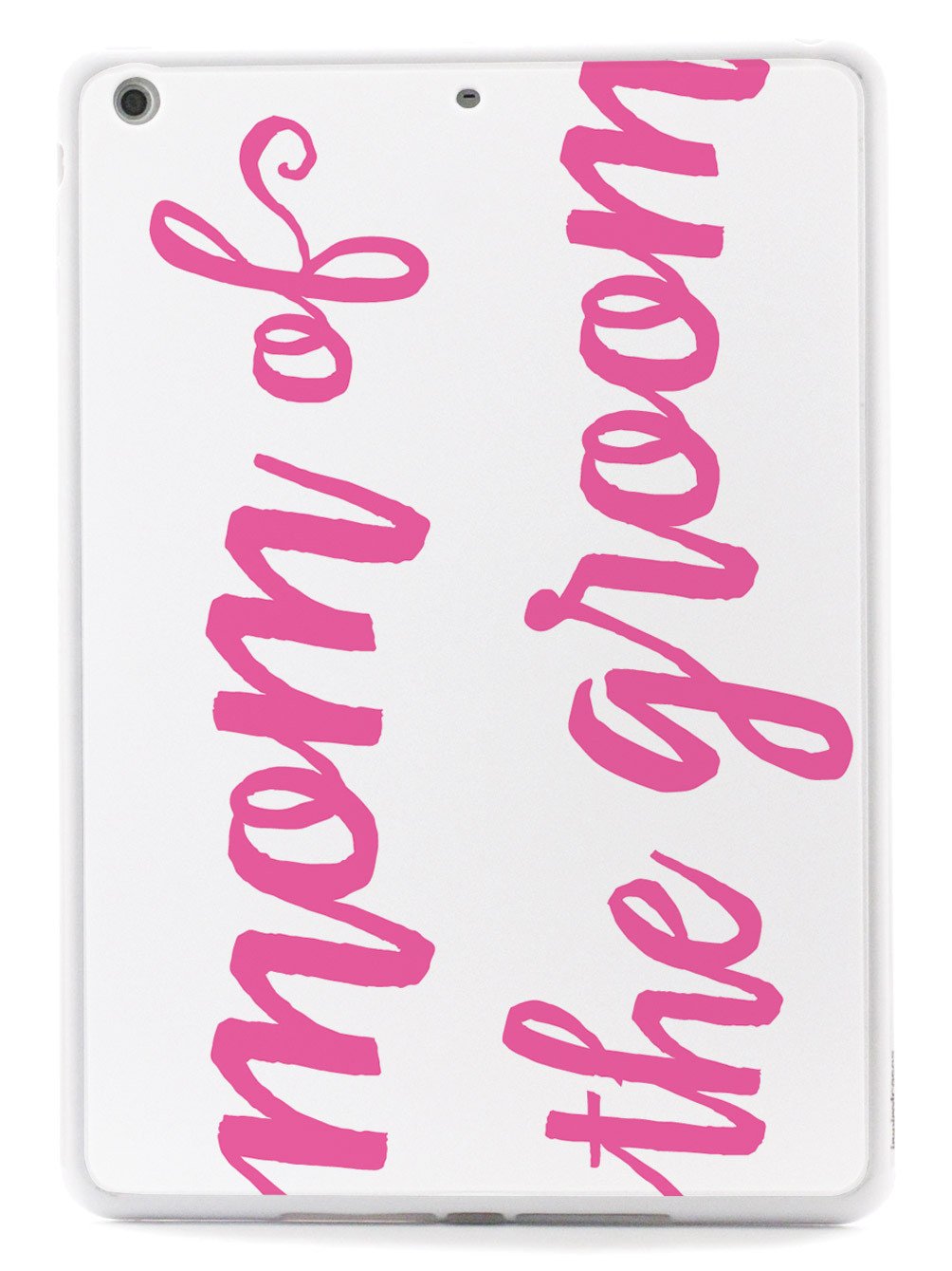 Mom of the Groom - Pink Case
