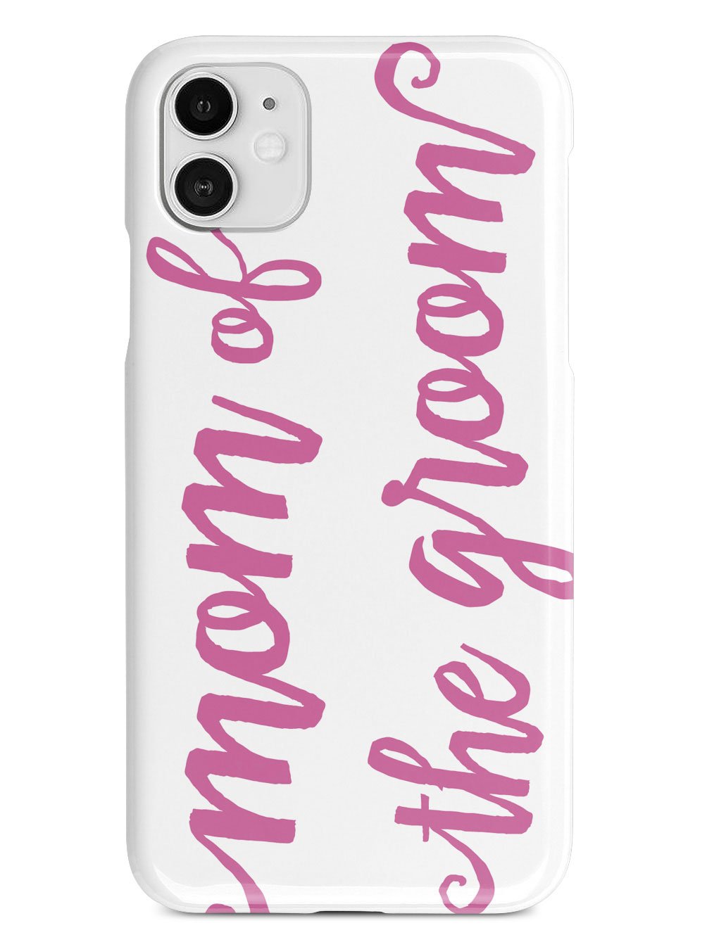 Mom of the Groom - Pink Case