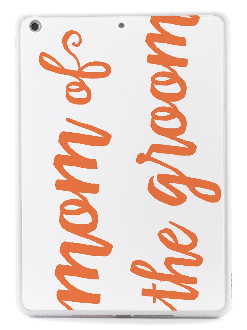 Mom of the Groom - Orange Case