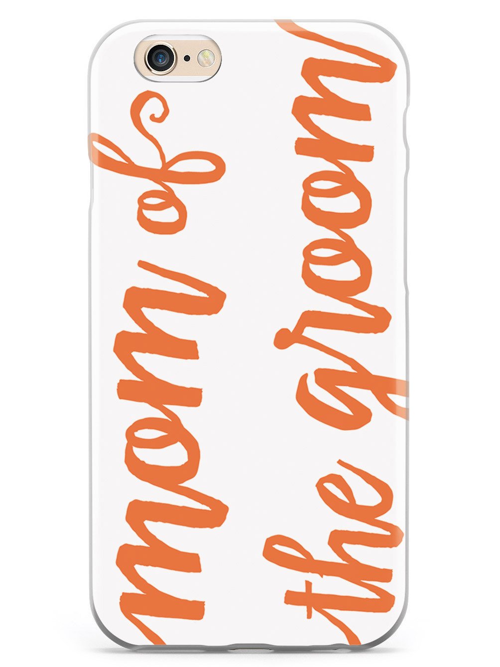 Mom of the Groom - Orange Case